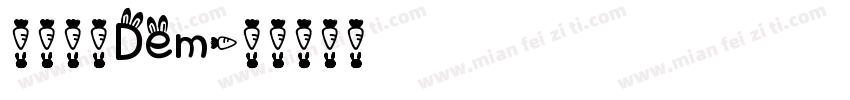 兔兔腔 Dem字体转换